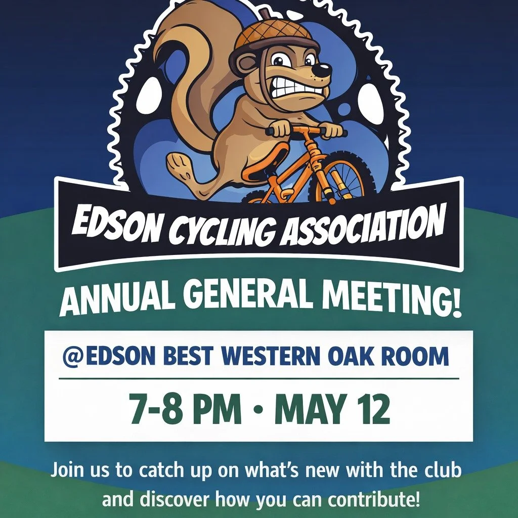 Come on down to the Best Western Oak Room for the 2026 Edson Cycling Association's AGM.  See what is happening this season.  Get informed, get involved! 
May 12, 7-8 pm.