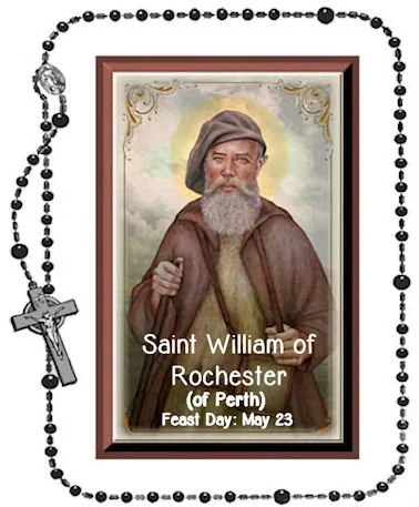 Blessed Beads Rosaries | William of Rochester (aka William of Perth ...