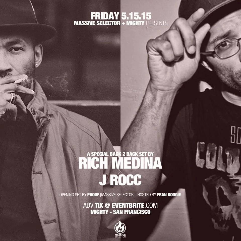 RICH MEDINA x J.ROCC @ MIGHTY, SF