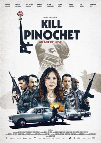 Matar a Pinochet (Kill Pinochet)