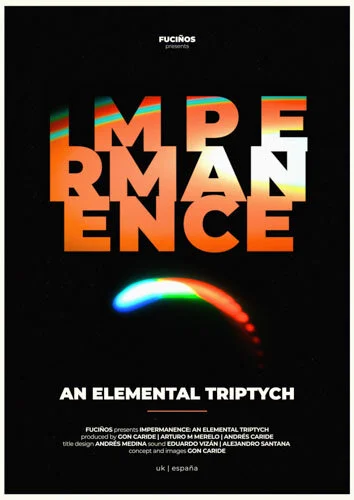 Impermanencia: Un Tríptico Elemental (Impermanence: An Elemental Triptych)