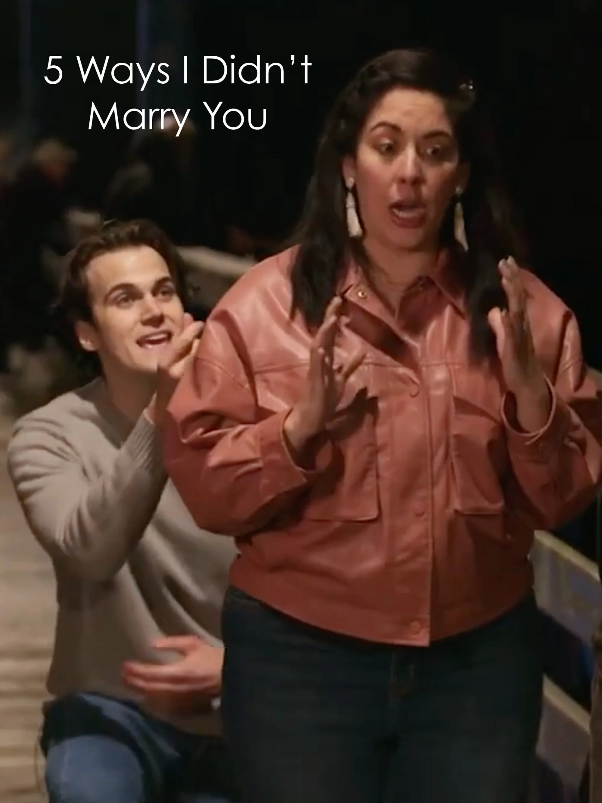 5 Ways I Didn't Marry You