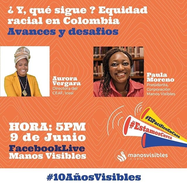 &iexcl;Hoy! Un Facebook Live de @manosvisibles. No se pierdan a @aurora_vergarafigueroa y @paulamoreno_z discutiendo equidad racial en Colombia.