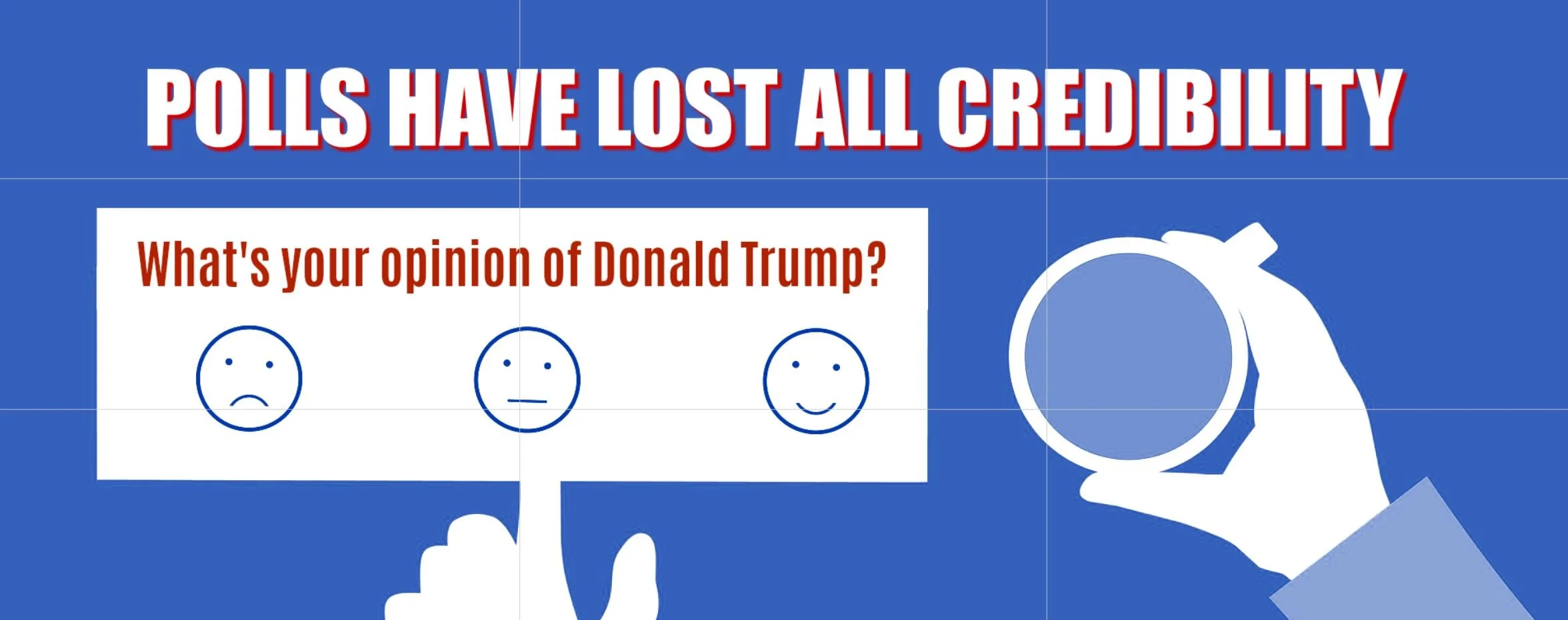 Pollsters have lost all credibility: Fool us twice, shame on us