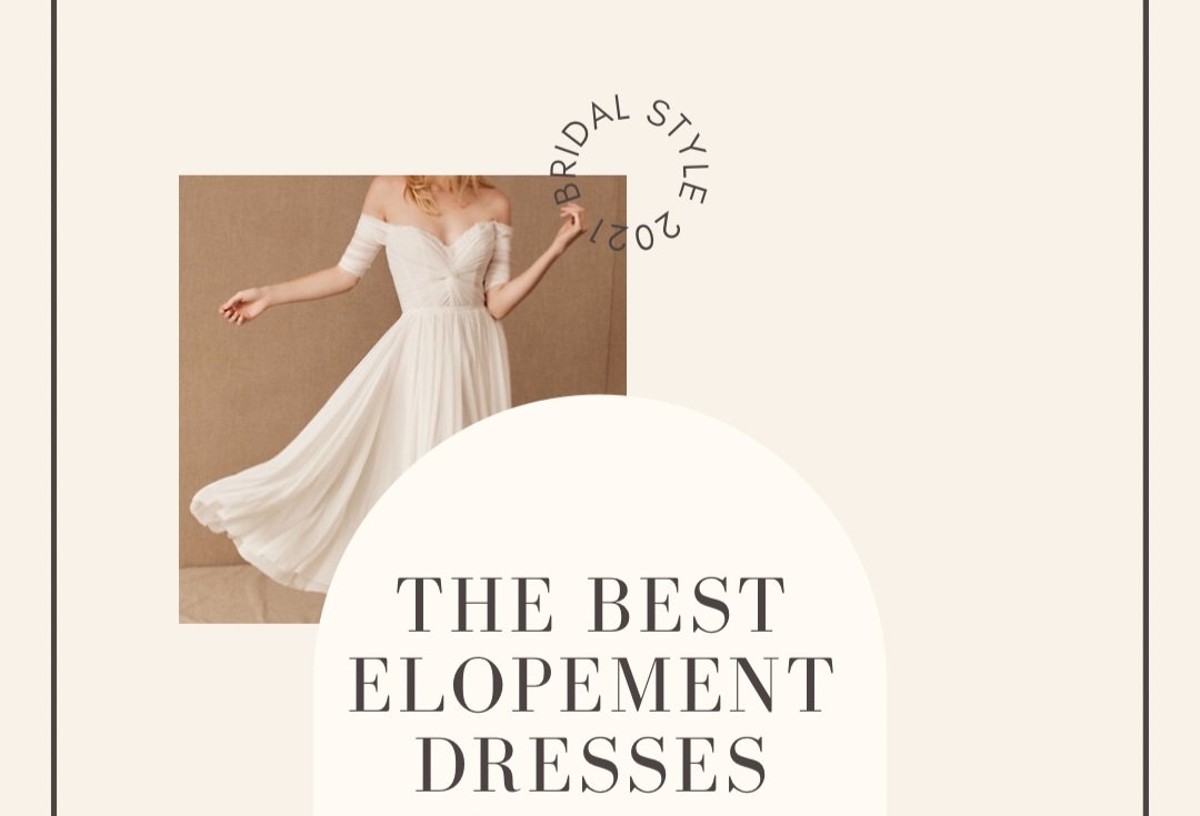 The Best Elopement Wedding Dresses for 2025