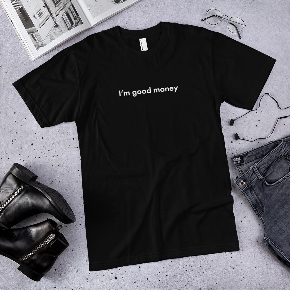 Good-Money_printfile_front-White_mockup_Front_Flat-Lifestyle_Black.png