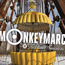 Monkey Marc vs The Planet Smashers