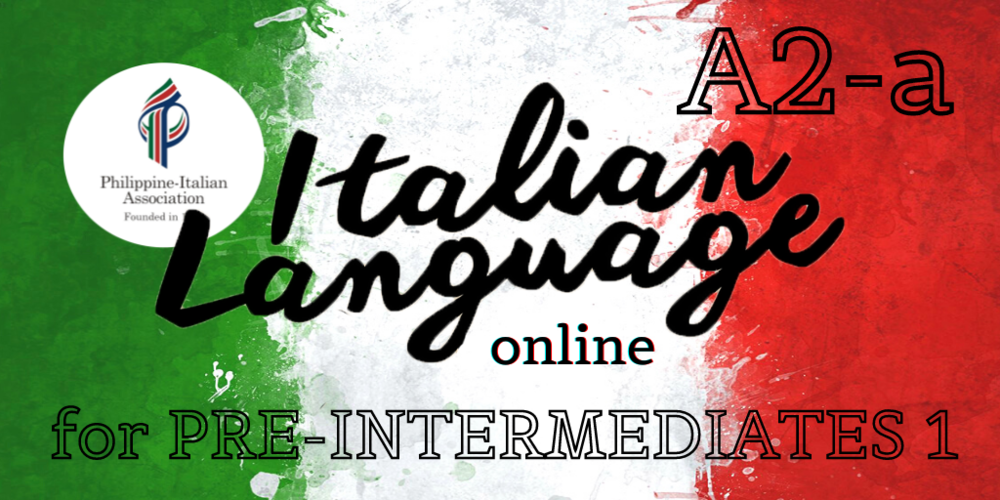 Italian Online Course PreIntermediates 1 (A2a) — The Philippine