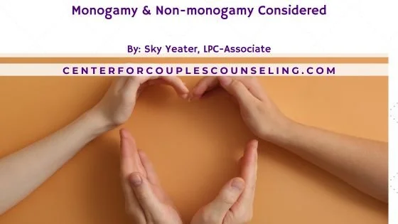 Monogamy and Non-monogamy Considered