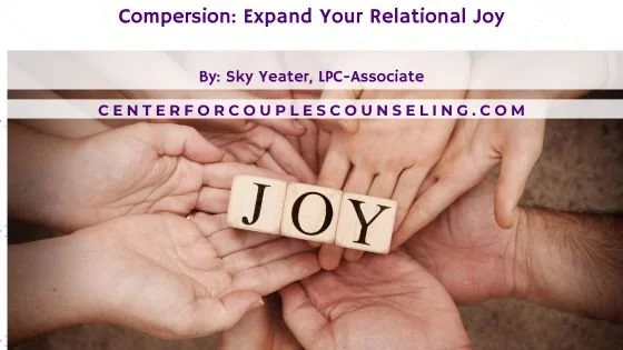 Compersion: Expand Your Relational Joy