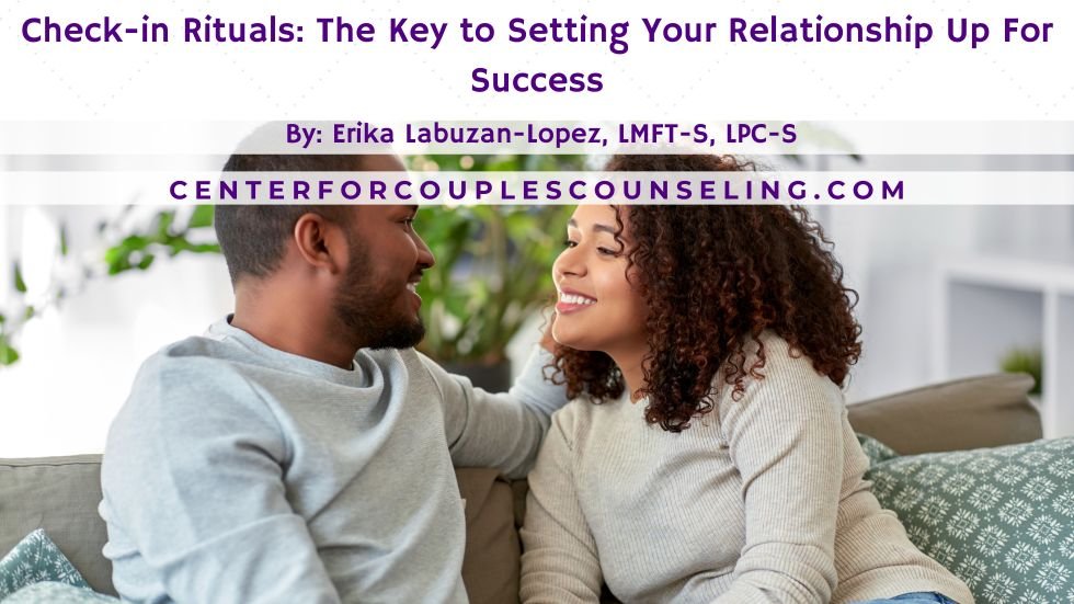Check-in Rituals: The Key to Setting Your Relationship Up For Success