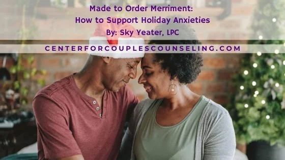 Made to Order Merriment: How to Support Holiday Anxieties