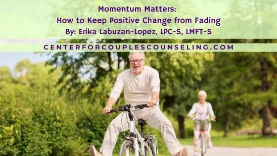 Momentum Matters: How to Keep Positive Change from Fading