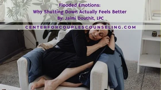 Flooded Emotions: Why Shutting Down Actually Feels Better