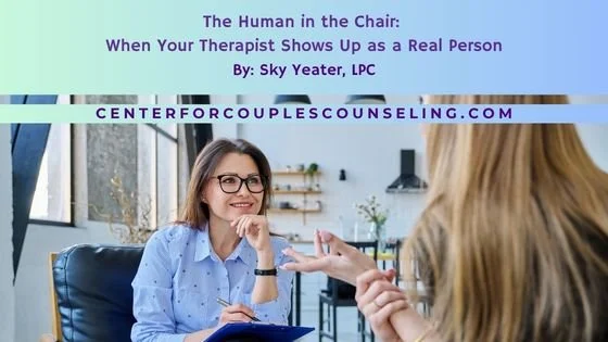 The Human in the Chair: When Your Therapist Shows Up as a Real Person