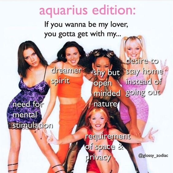 Spice Girls Aquarius meme, found via Pinterest.