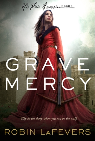 His Fair Assassin: Grave Mercy