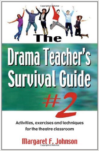 The Drama Teacher's Survival Guide #2