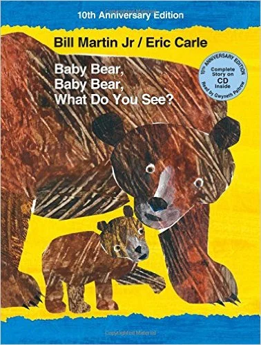 Baby Bear, Baby Bear, What Do You See.jpg