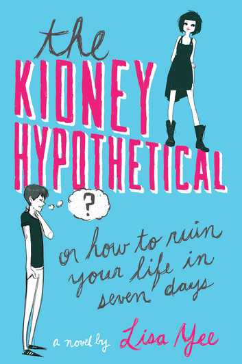 The Kidney Hypothetical - Or How to Ruin Your Life in Seven Days.jpg