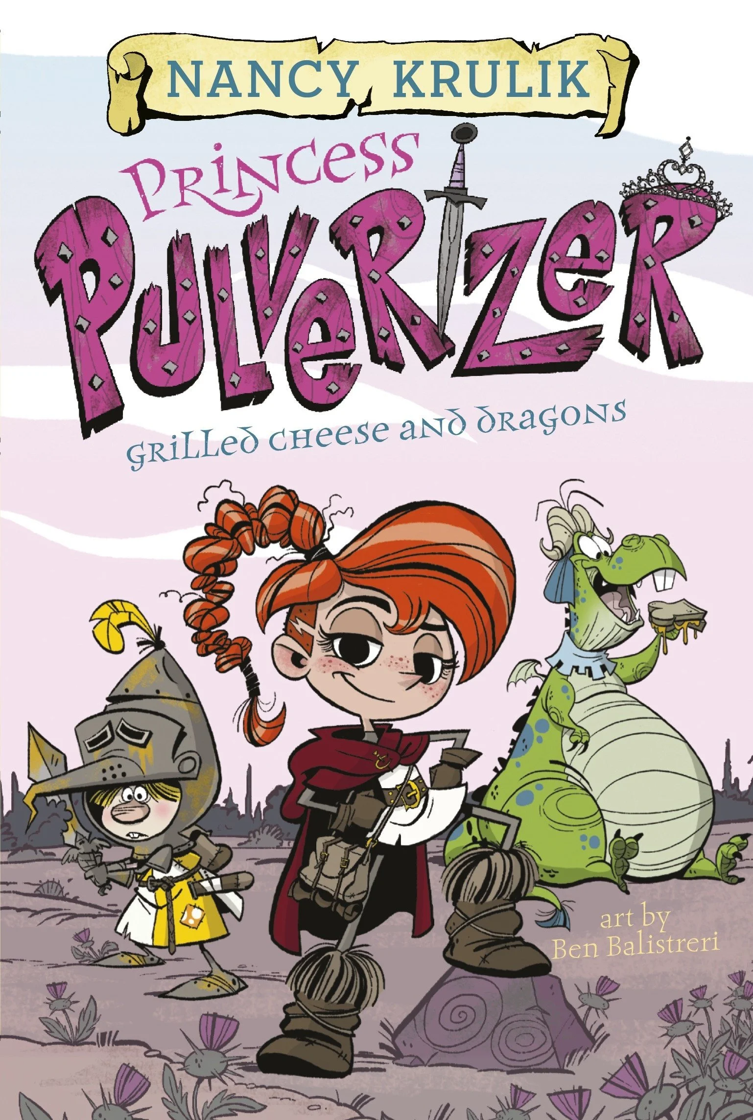 Princess Pulverizer Grilled Cheese and Dragons.jpg
