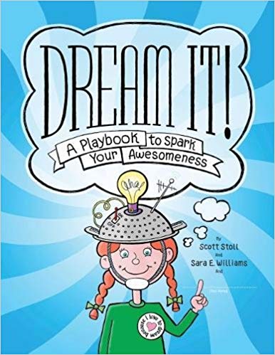 Dream It! A Playbook to Spark Your Awesomeness.jpg