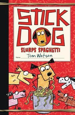 Stick Dog Slurps Spaghetti.jpg