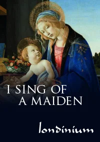 i sing of a maiden concert image