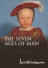 The Seven Ages of Man