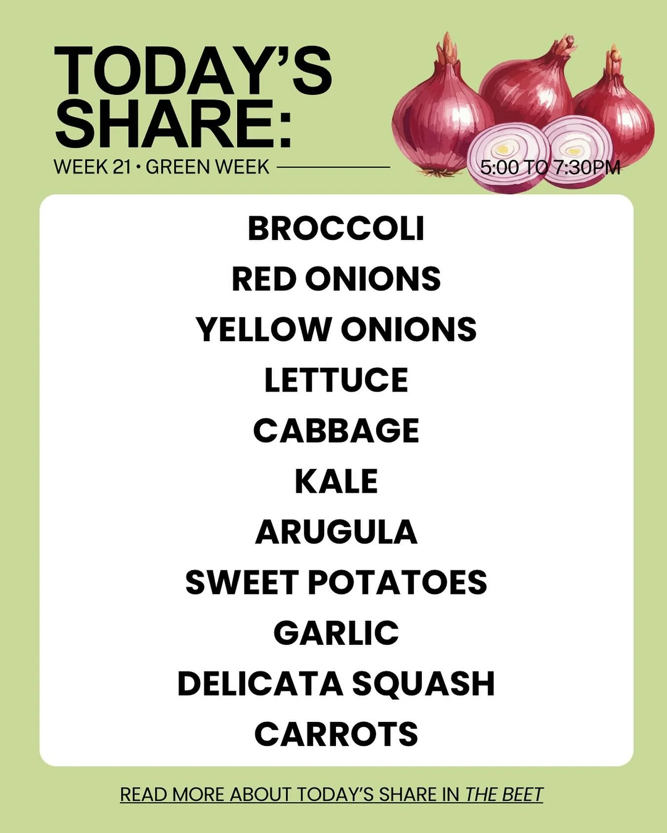 Week 21! This is the last pick up for our 💚green💚 half share members. Yellow and full share members &mdash; you have one more pick up next week. Thank you all for a wonderful season!