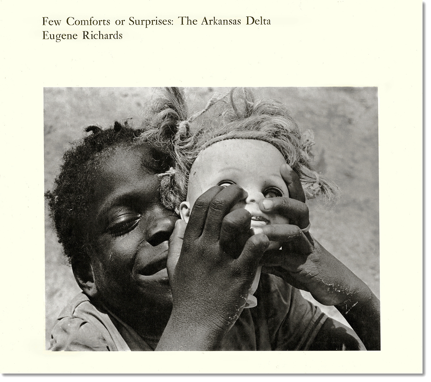 Richards' first book, Few Comforts or Surprises: The Arkansas Delta is a documentation of life in the impoverished and racially troubled South. MIT Press, 1973