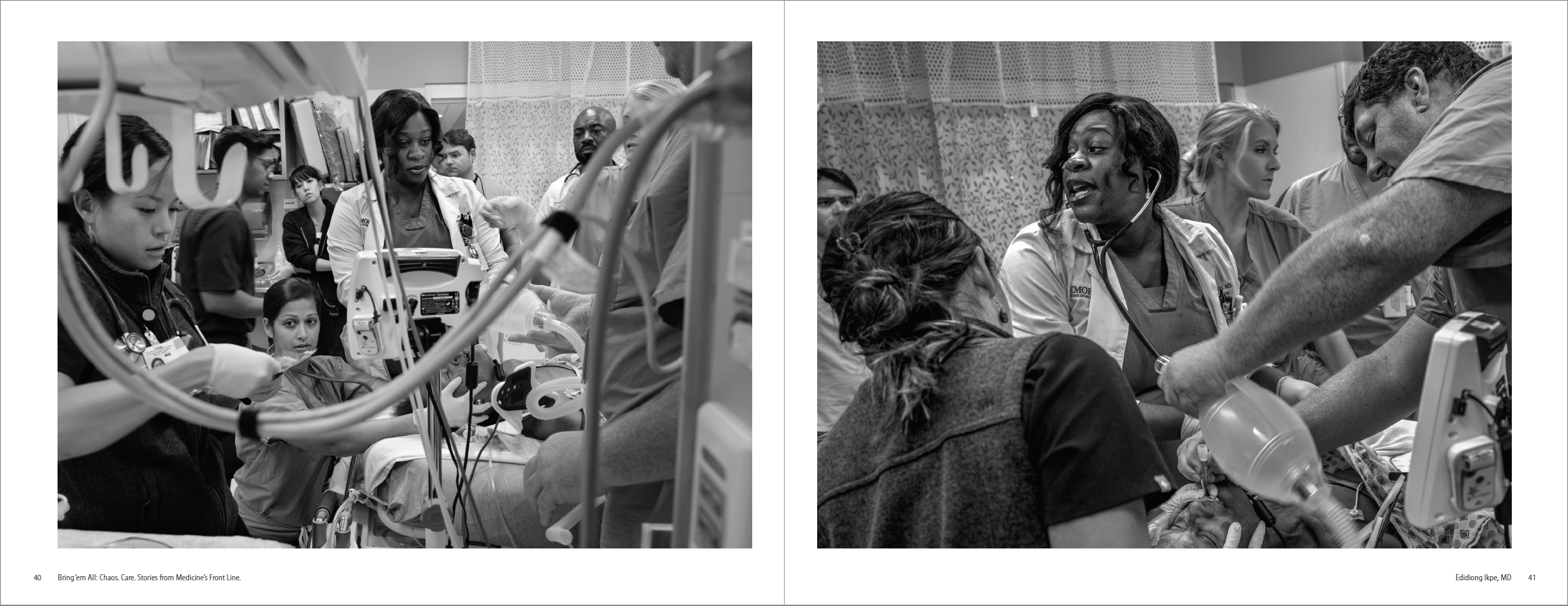  From Bring 'em All (American College of Emergency Physicians, 2018), with photographs and interviews by Eugene Richards. The 50 stories speak of the selflessness and courage of emergency medicine doctors, nurses, paramedics, health aides, firefighte