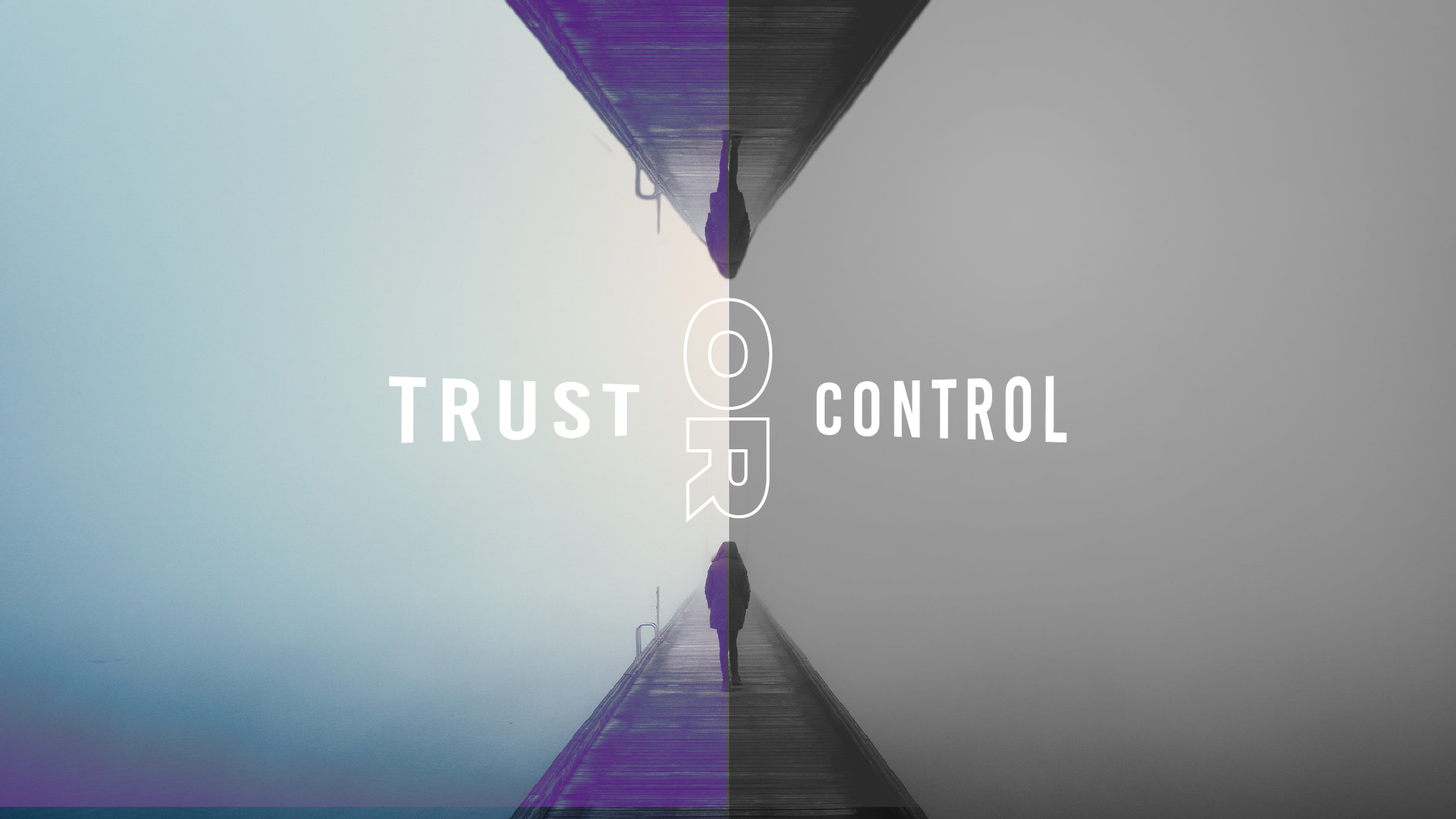 Trust or Control_2020_Sermon Graphics_Main Screen_1920x1080.png