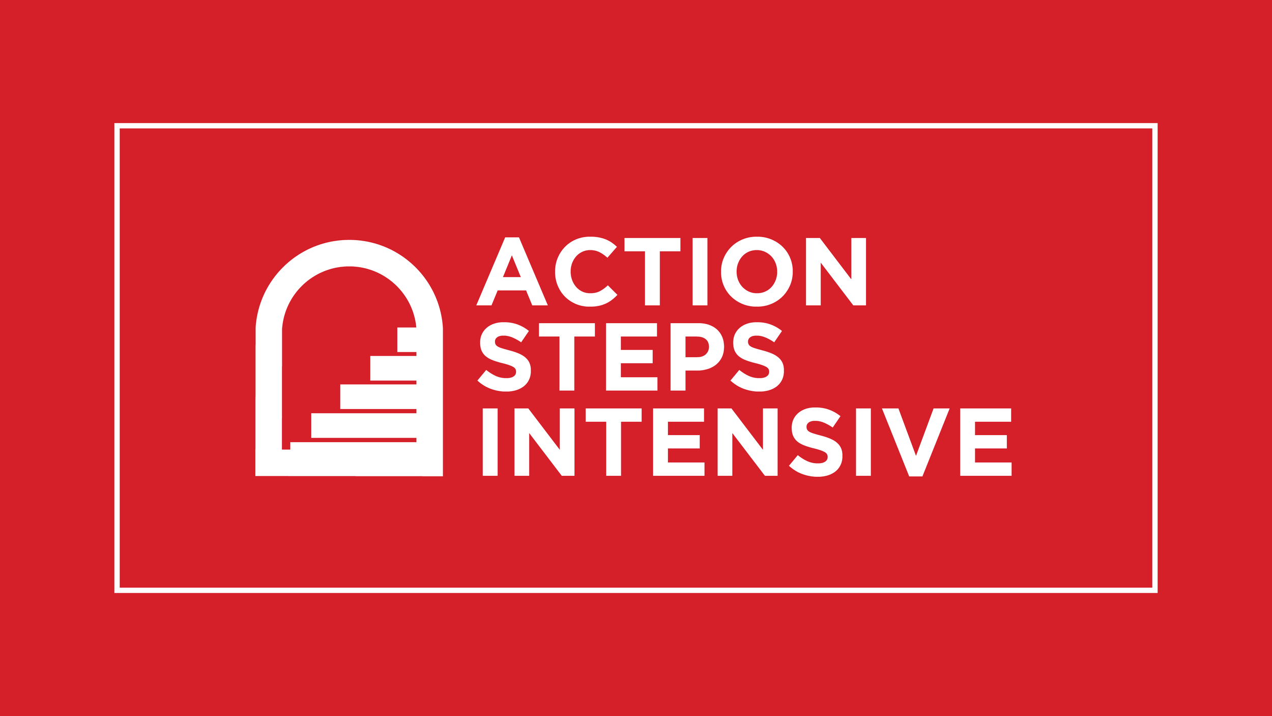 Action Steps Intensive