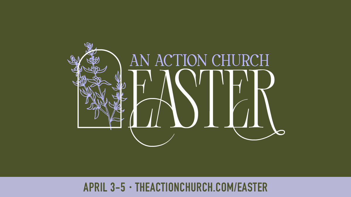 An Action Church Easter 