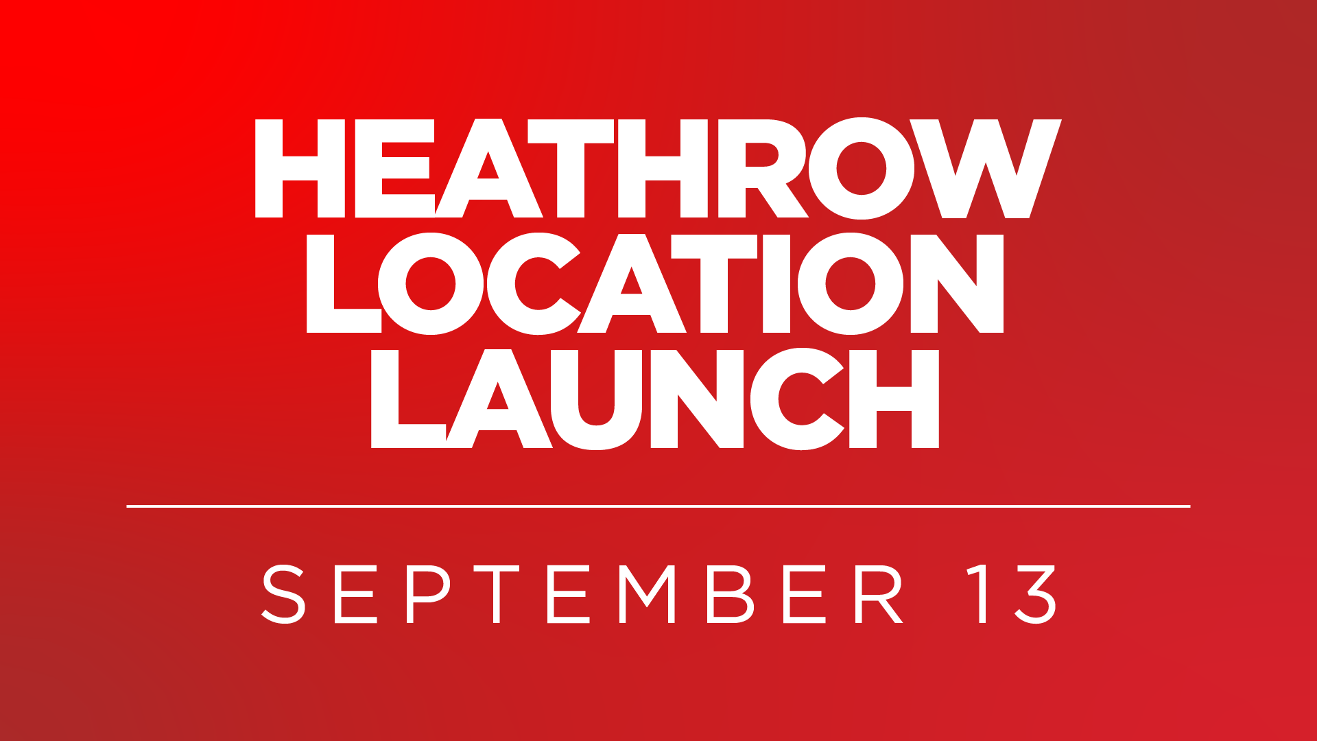Heathrow Location Launch