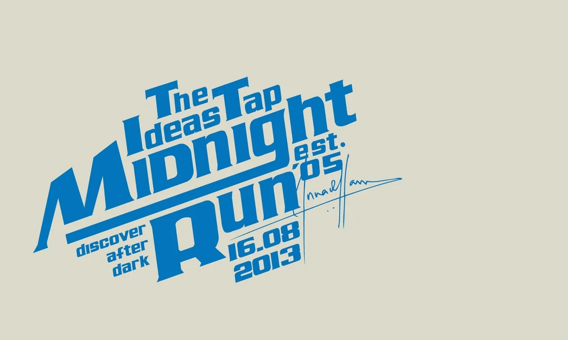 The Ideas Tap Midnight Run