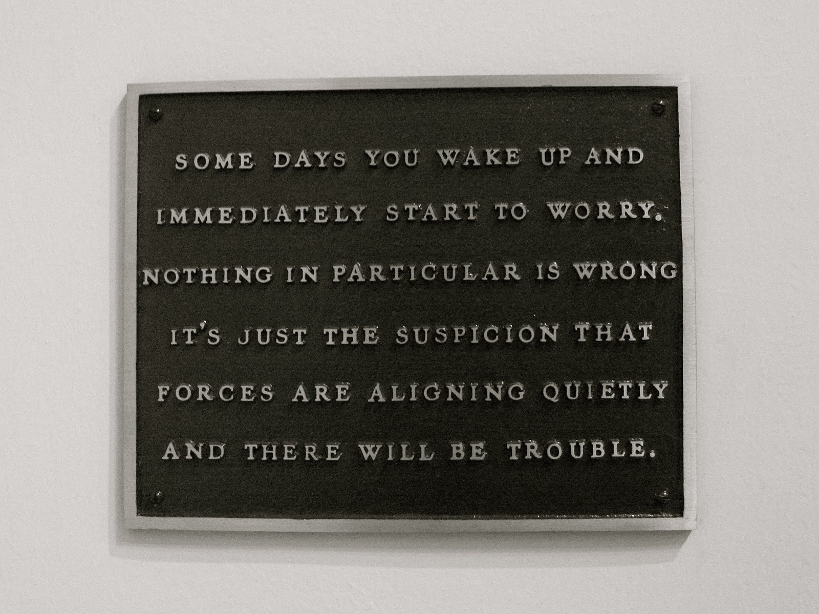 “Living: Some days you wake and immediately…”, Jenny Holzer. MOMA, NYC, 2005. IMAGE: SUSANA VENTURA.