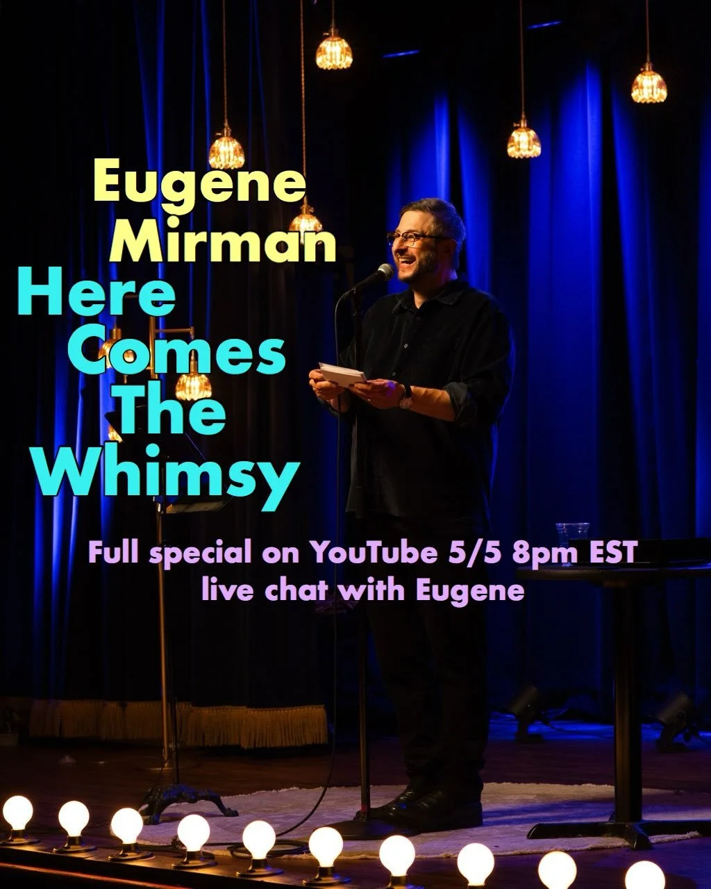 Eugene Mirman returns to the stage with his first special in a decade, Here Comes the Whimsy, premiering on YouTube 5/5 at 8pm and featuring a live chat with Eugene himself. Link in bio.