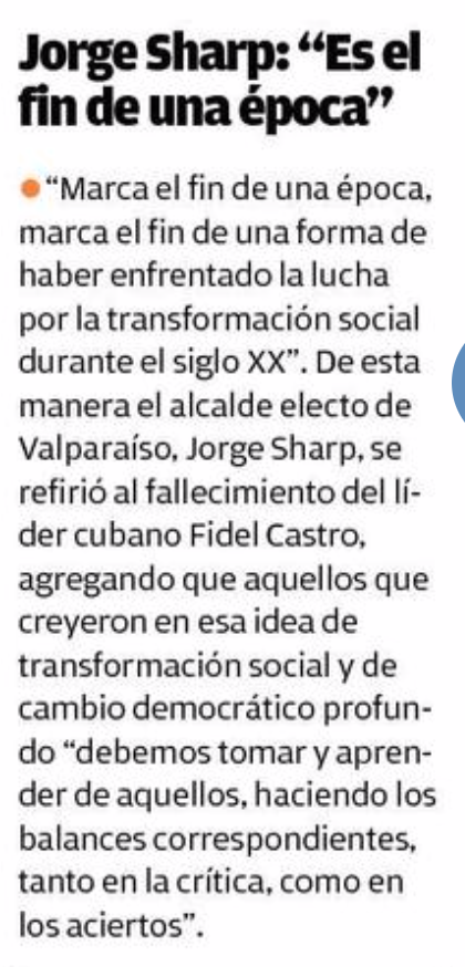 Mercurio Valpo, Jorge Sharp opinando sobre la figura de Fidel Castro. Cabe preguntarse si el alcalde también estaría dispuesto a hacer “los balances correspondientes” con la dictadura en Chile? ( http://www.mercuriovalpo.cl/impresa/2016/11/27/full/cuerpo-principal/2/)