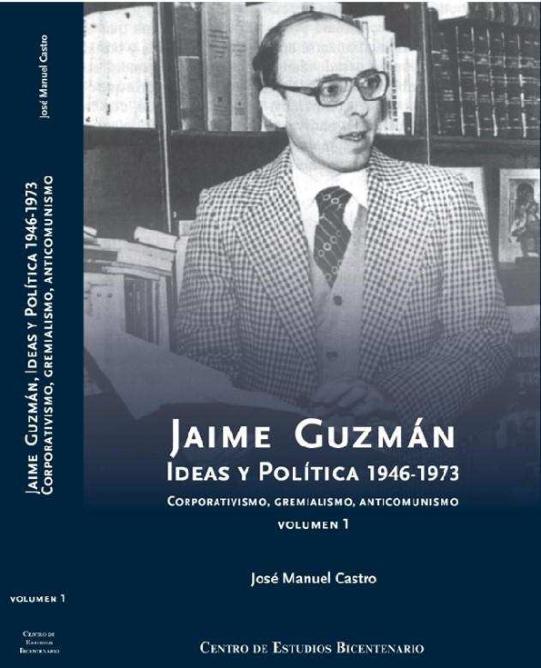 Recomiendo este excelente libro de José Manuel Castro para quienes quieran interiorizarse en la vida y trayectoria intelectual e Jaime Guzman