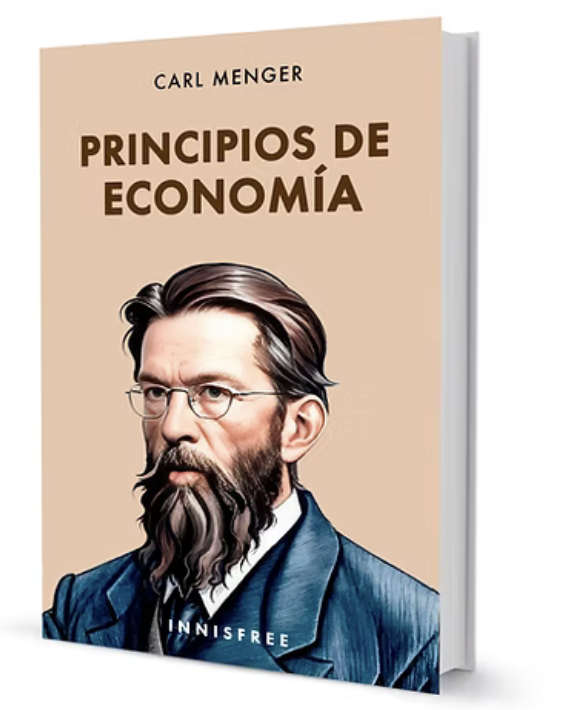 2/4-Carl Menger: reflexiones sobre la economía y su método (por Jan Doxrud)