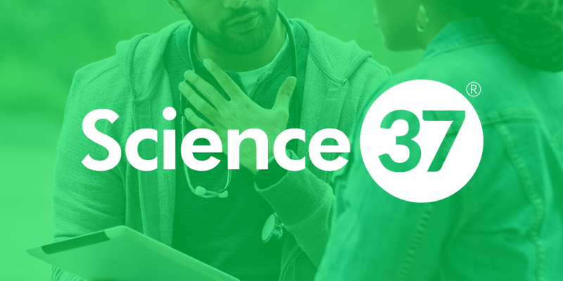 Science 37® Raises $40 Million to Extend Its Leadership in the Decentralized Clinical Trial Market