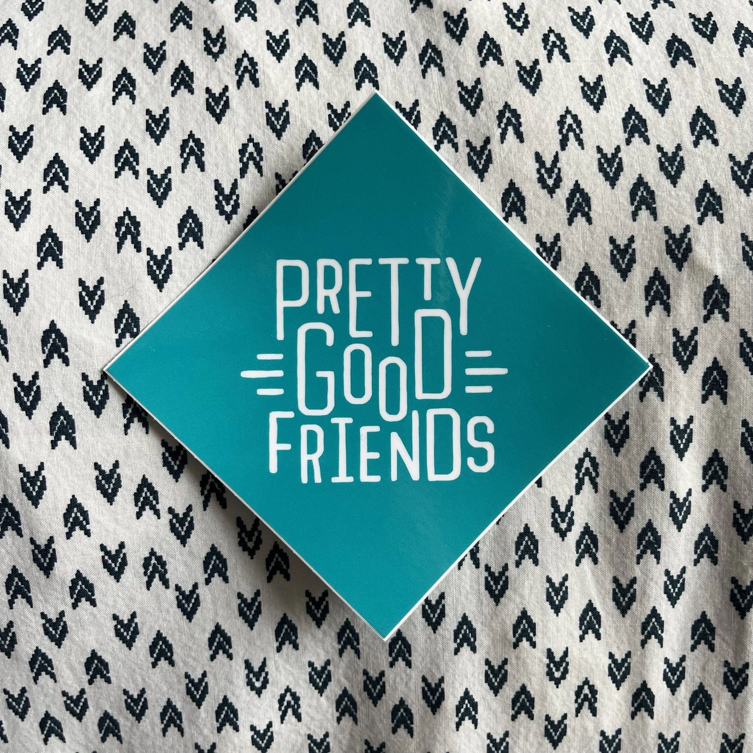 Pretty Good Friends sticker