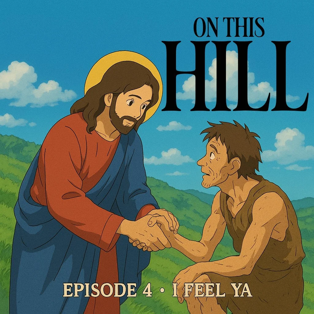 On This Hill #4 - I Feel Ya On This Hill #4 - I Feel Ya