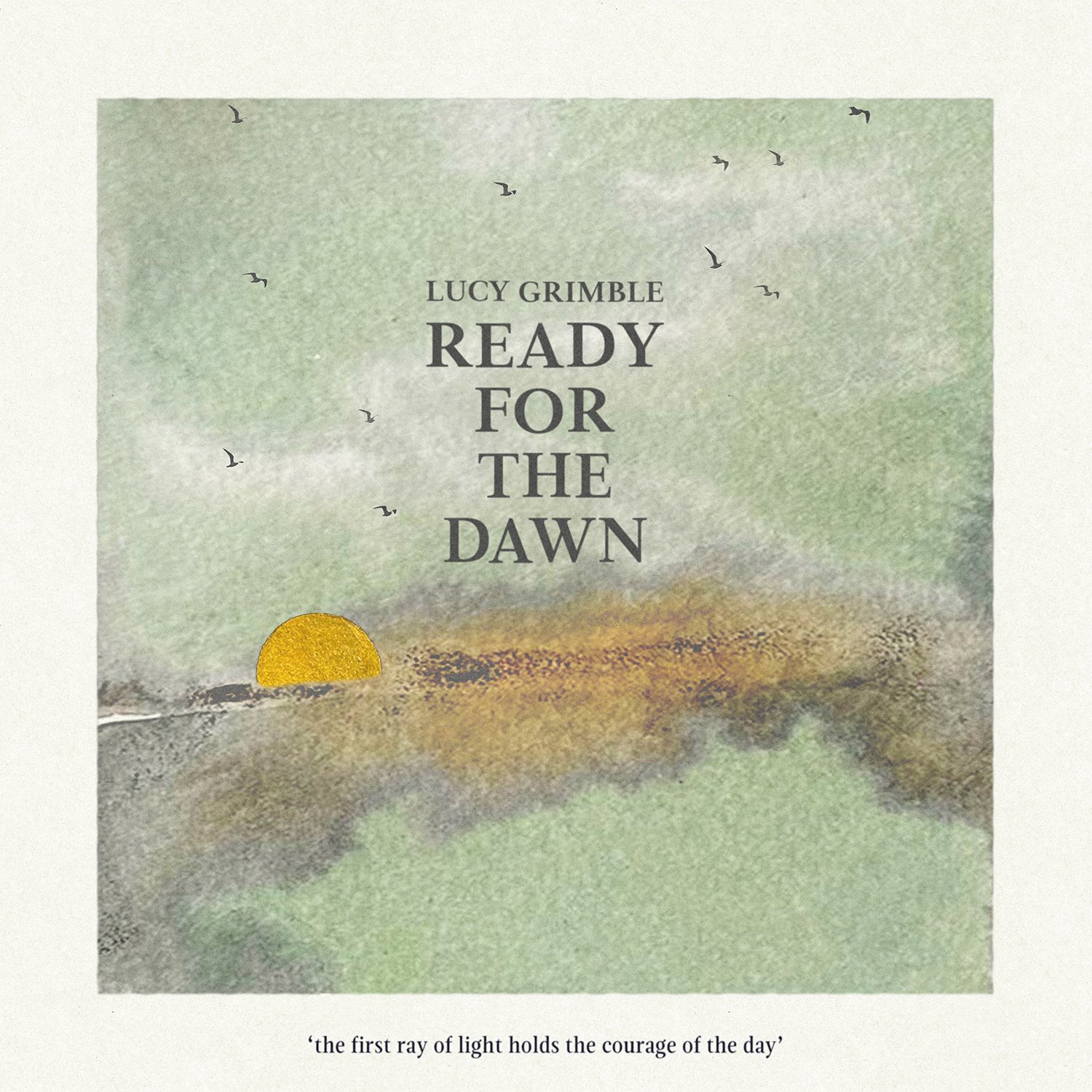 Ready For The Dawn - Lucy Grimble