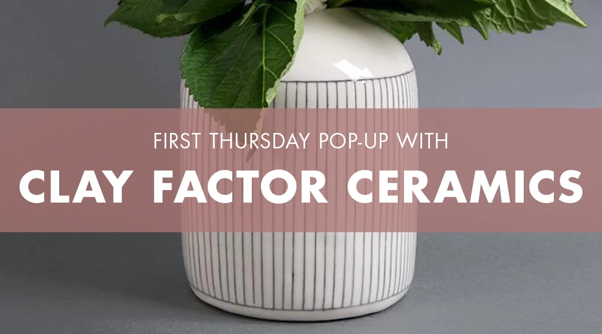 Eblast_FirstThursday_ClayFactorCeramics_2019_02.jpg