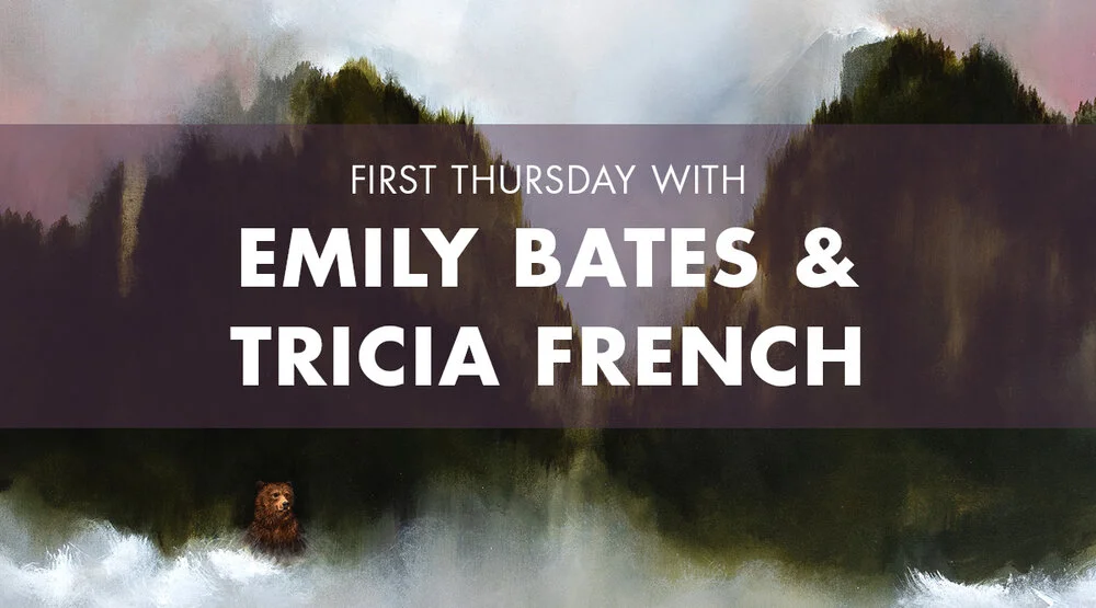 EBLAST_FirstThursday_TriciaFrench_EmilyBates_2019.jpg