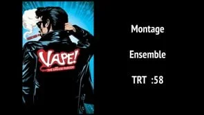 VAPE - MONTAGE