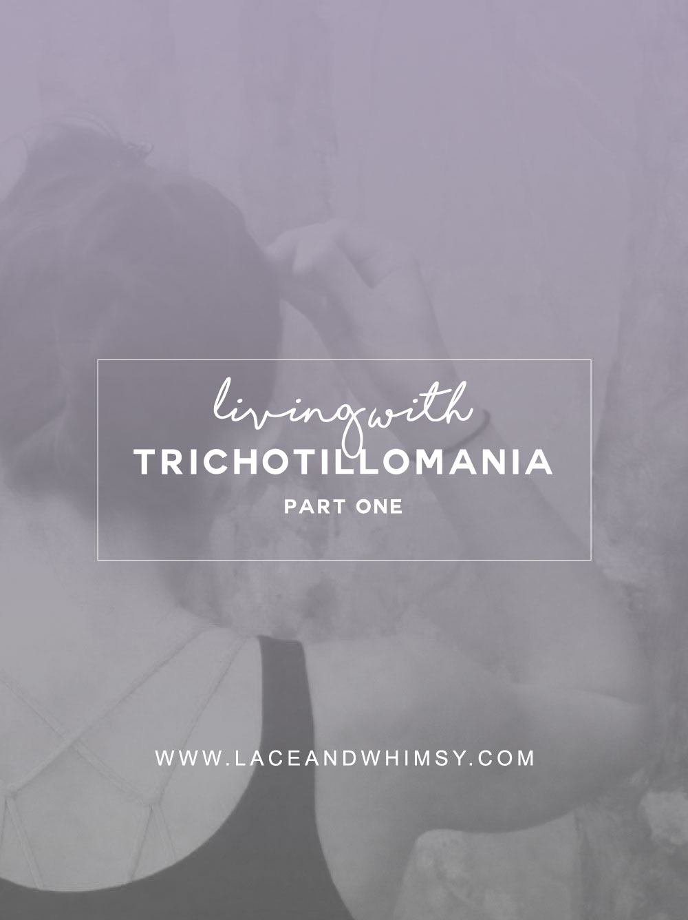 Living with Trich